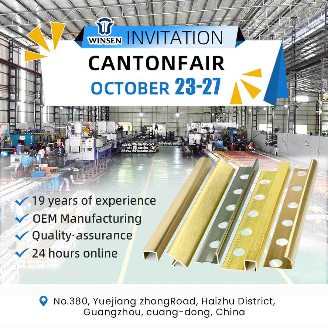 Winsen Factory Invitation（Leading Tile Trim Manufacturer in China）